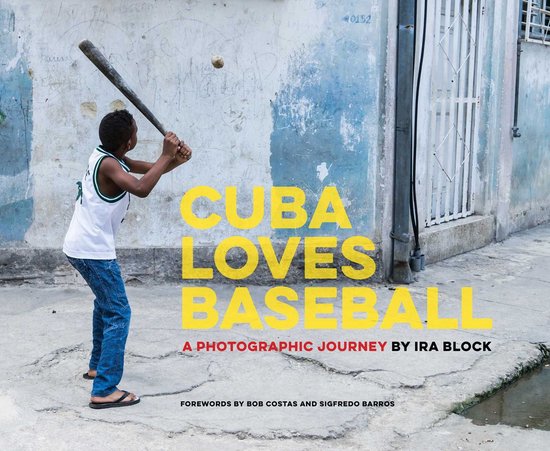 Cuba Loves BaseballEbook A Photographic Journey