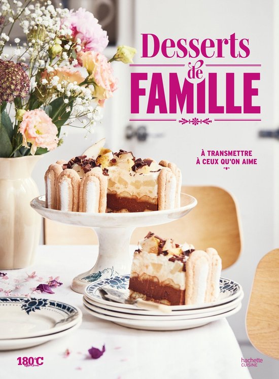 Desserts de familleEbook À transmettre à ceux qu&rsquo;on aime