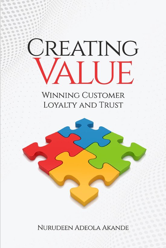Creating ValueEbook Winning Customer Loyalty and Trust
